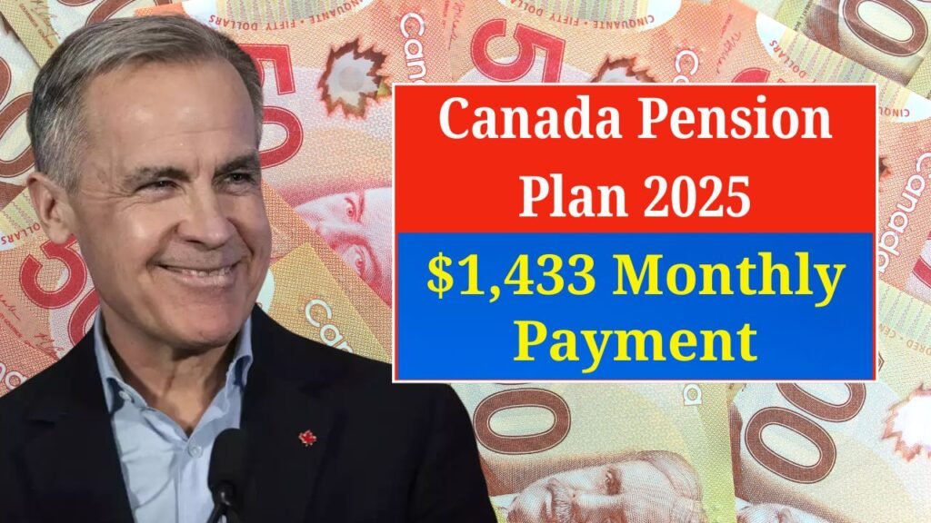Canada Pension Plan 2025- $1,433 Monthly Payment Dates And Eligibility Explained