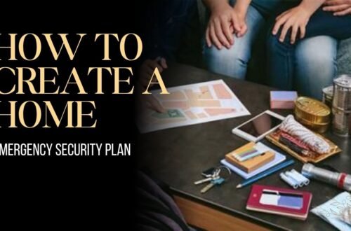 How To Create A Home Emergency Security Plan