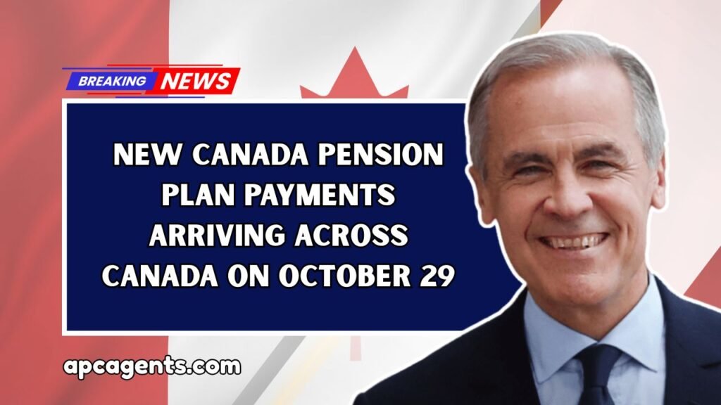 New Canada Pension Plan Payments Arriving Across Canada On October 29